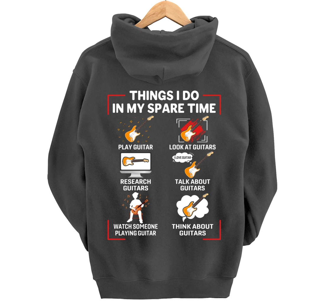 Funny 6 Things I Do In My Spare Time Guitar Player Lover Pullover Hoodie