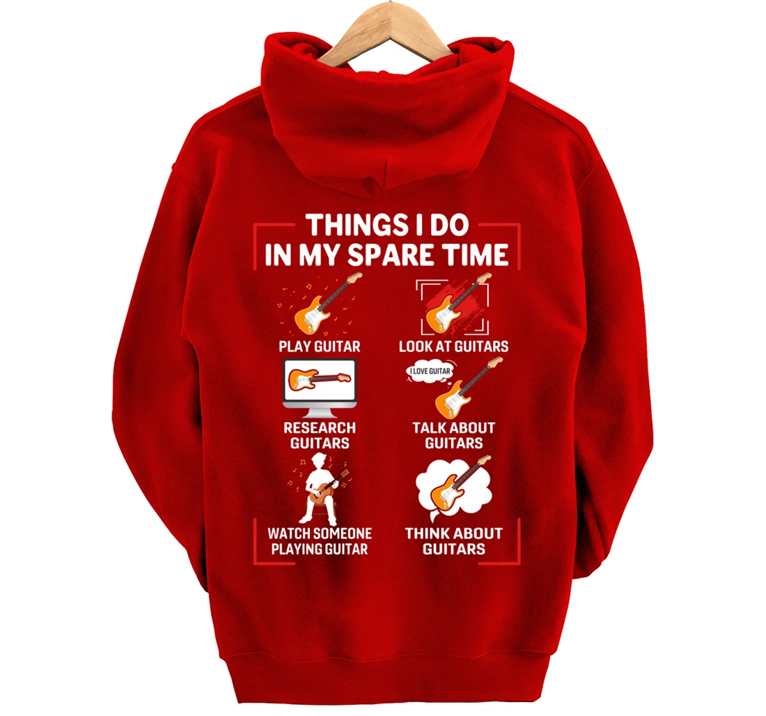 Funny 6 Things I Do In My Spare Time Guitar Player Lover Pullover Hoodie