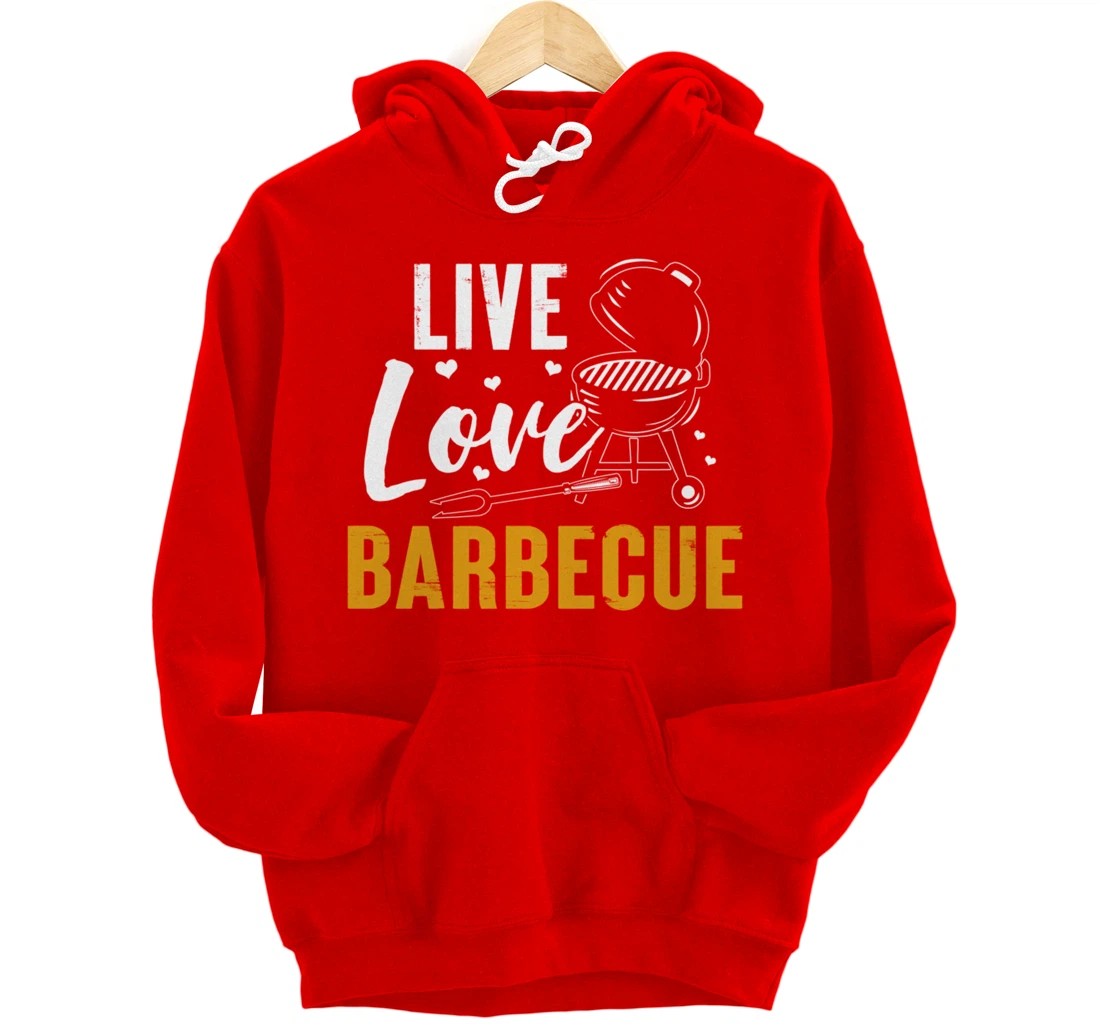 Funny Barbecue Live Love Graphic Women Men Meat Smoking BBQ Pullover Hoodie