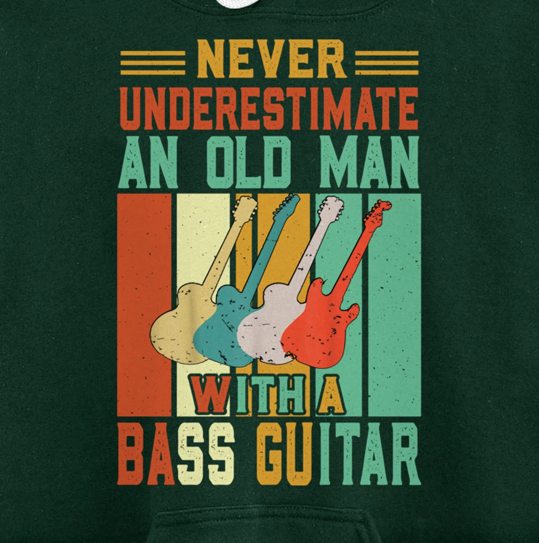 Never underestimate an old man with a Bass Guitar Pullover Hoodie