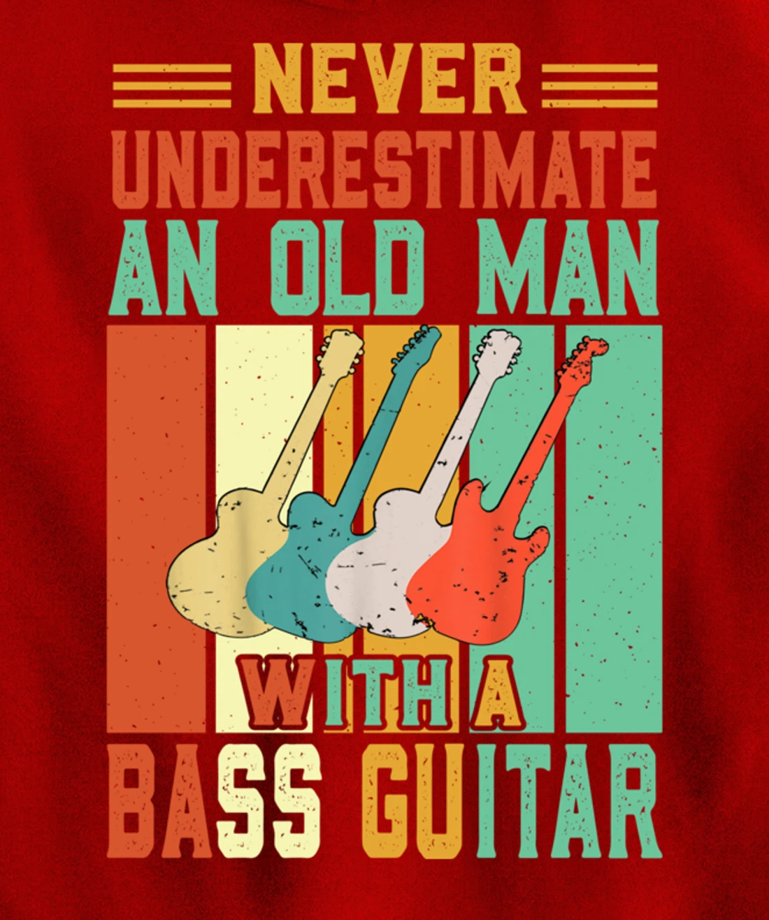 Never underestimate an old man with a Bass Guitar Pullover Hoodie