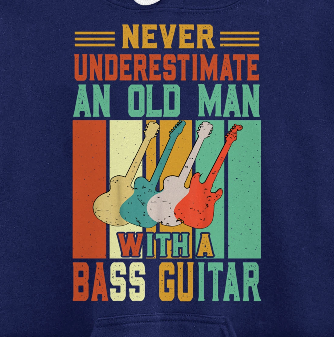 Never underestimate an old man with a Bass Guitar Pullover Hoodie