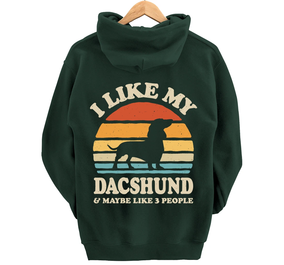 I Like My Dachshund And Maybe Like 3 People Dog Lover Retro Pullover Hoodie