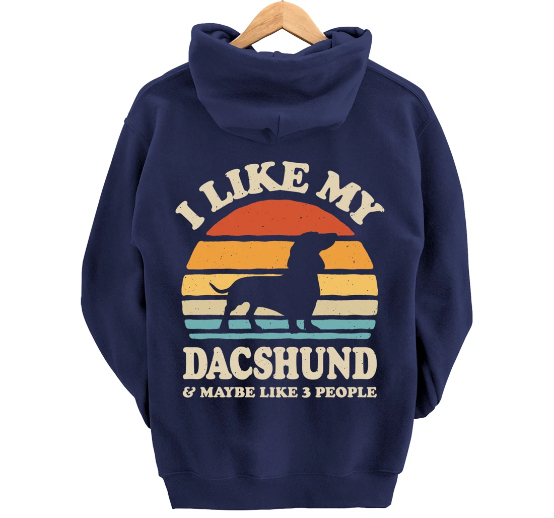 I Like My Dachshund And Maybe Like 3 People Dog Lover Retro Pullover Hoodie