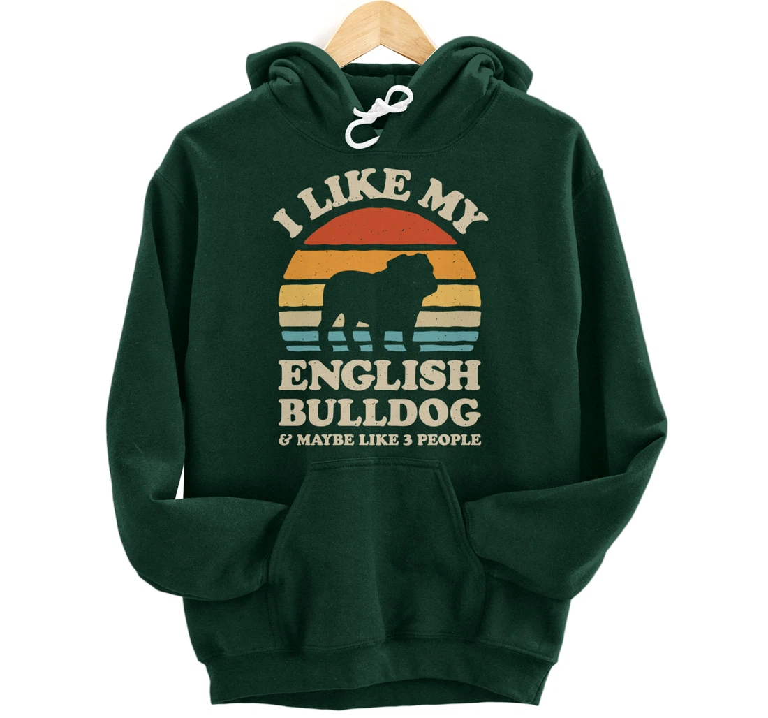 I Like My English Bulldog And Maybe Like 3 People Dog Retro Pullover Hoodie