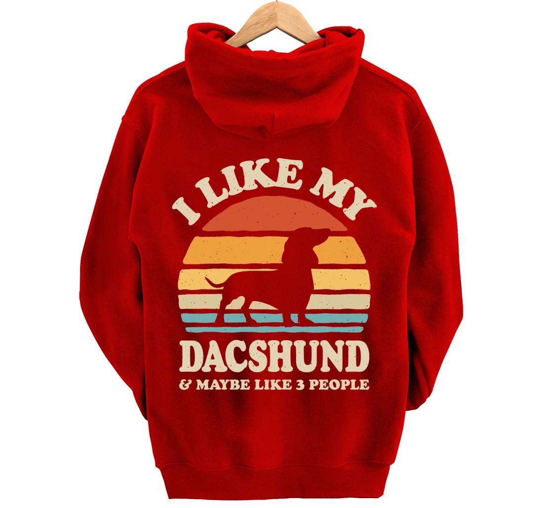 I Like My Dachshund And Maybe Like 3 People Dog Lover Retro Pullover Hoodie