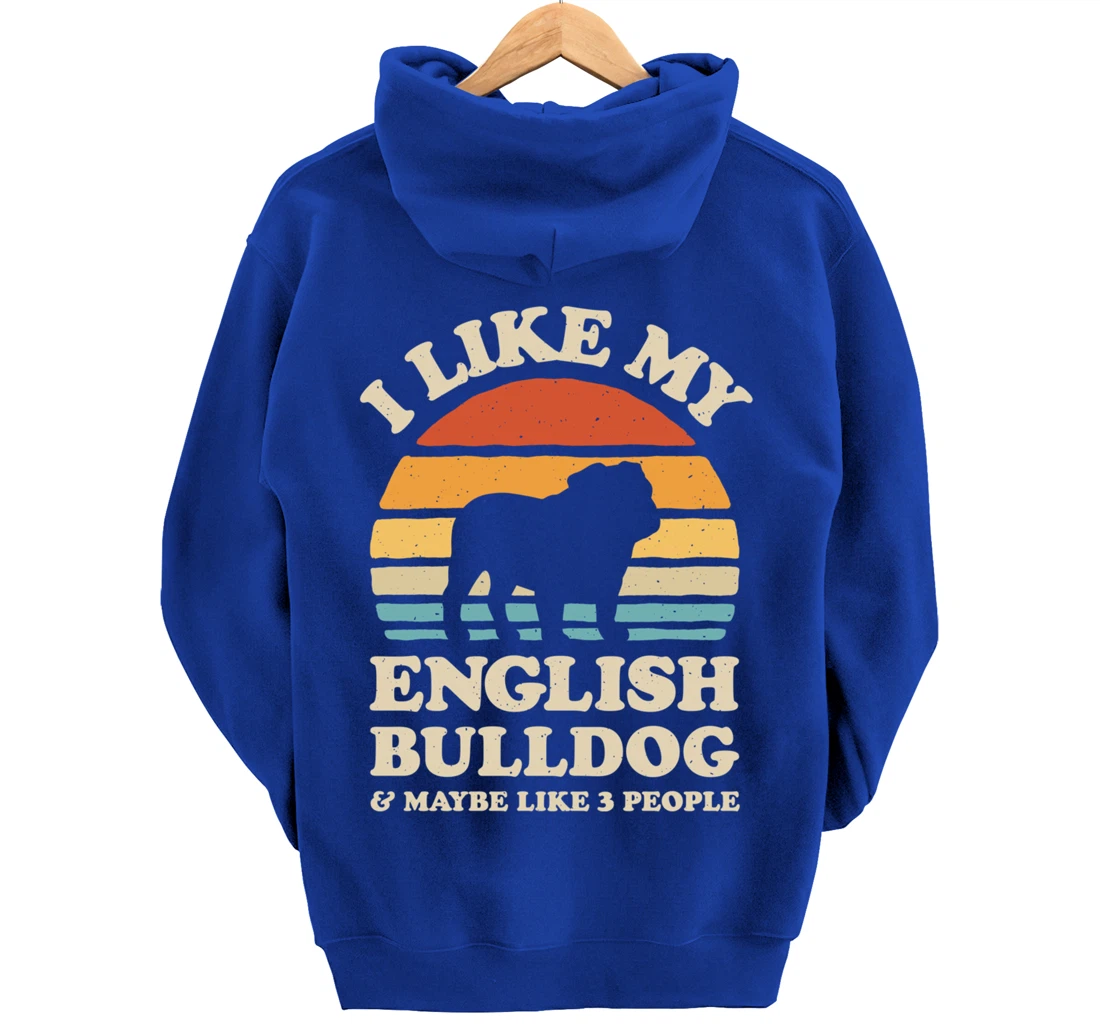 I Like My English Bulldog And Maybe Like 3 People Dog Retro Pullover Hoodie