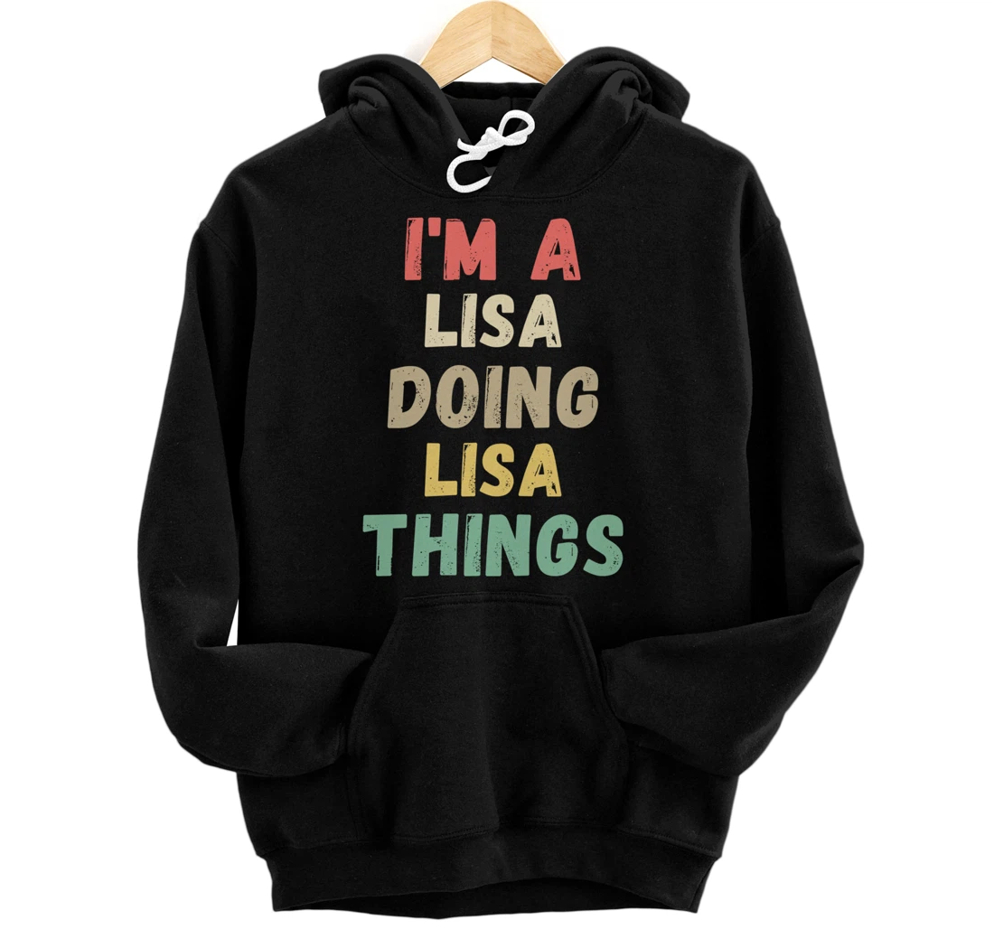 I'm A Lisa Doing Lisa Things Funny Chritmas Pullover Hoodie