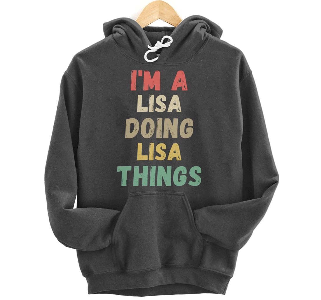 I'm A Lisa Doing Lisa Things Funny Chritmas Pullover Hoodie