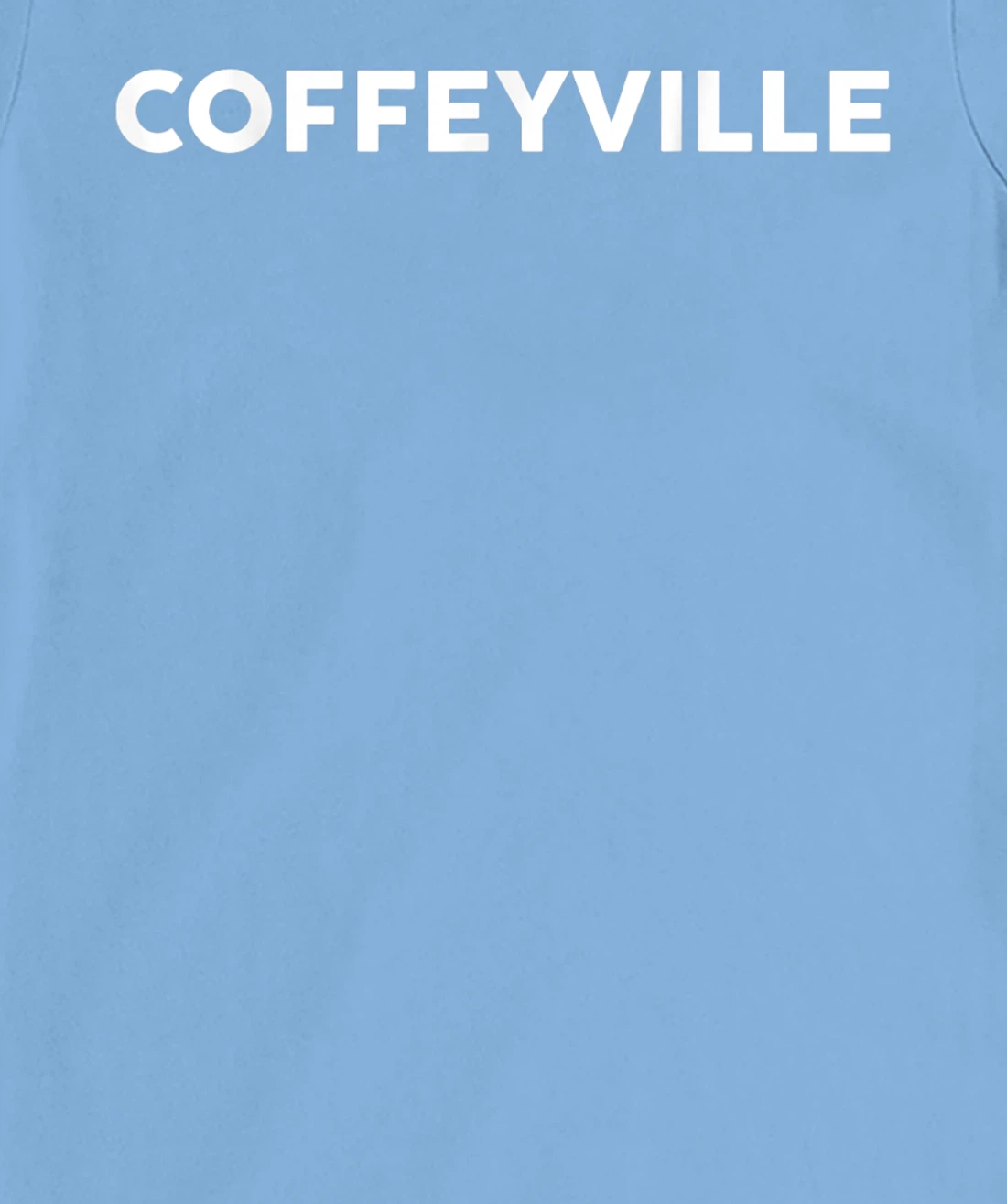 Womens Shirt That Says COFFEYVILLE T-Shirt, Kid T-Shirt and Women T-Shirt Simple City T-Shirt, Kid T-Shirt and Women T-Shirt