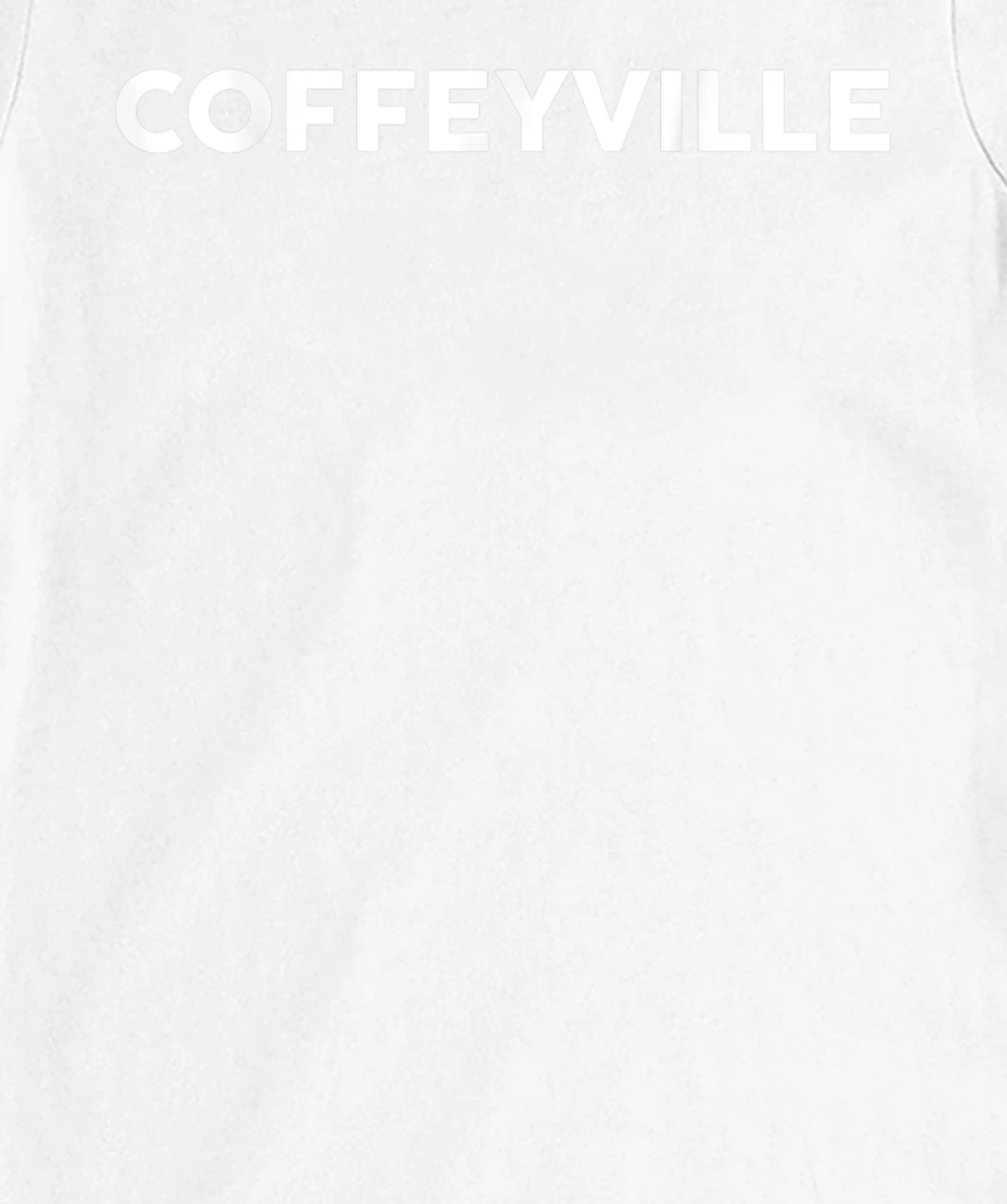 Womens Shirt That Says COFFEYVILLE T-Shirt, Kid T-Shirt and Women T-Shirt Simple City T-Shirt, Kid T-Shirt and Women T-Shirt