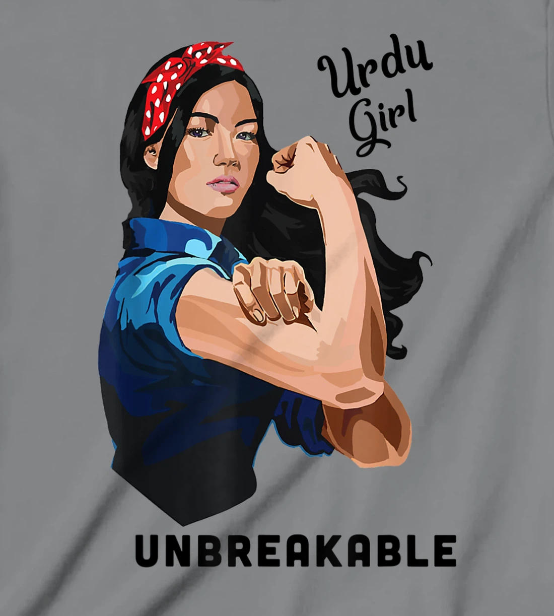 Womens Urdu Girl Unbreakable Rosie Riveter Retro Proud Heritage T-Shirt, Kid T-Shirt and Women T-Shirt