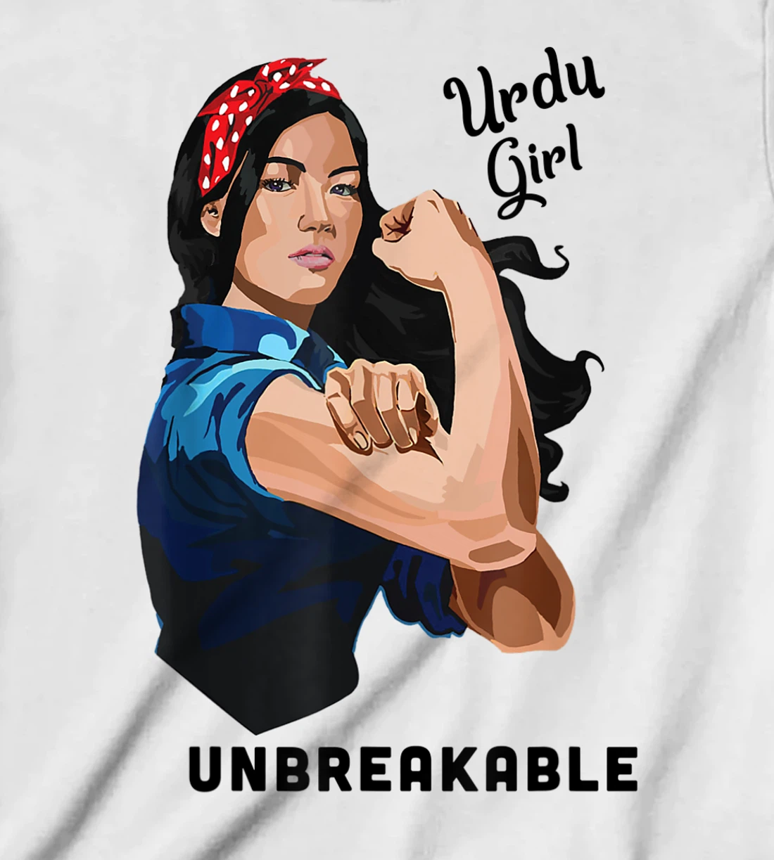 Womens Urdu Girl Unbreakable Rosie Riveter Retro Proud Heritage T-Shirt, Kid T-Shirt and Women T-Shirt
