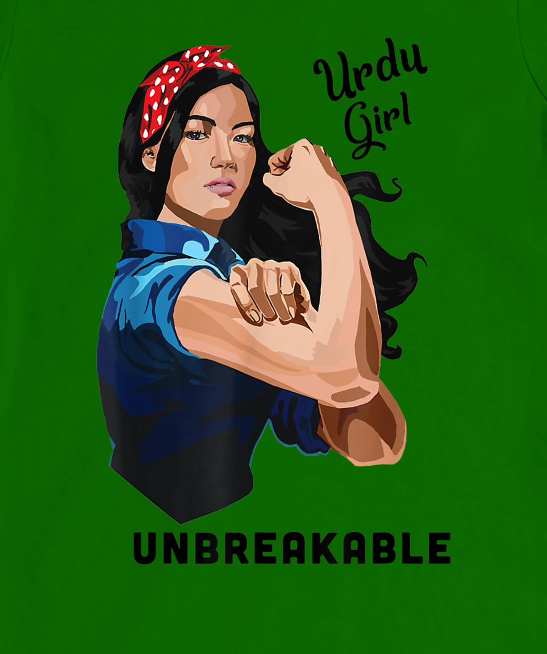 Womens Urdu Girl Unbreakable Rosie Riveter Retro Proud Heritage T-Shirt, Kid T-Shirt and Women T-Shirt