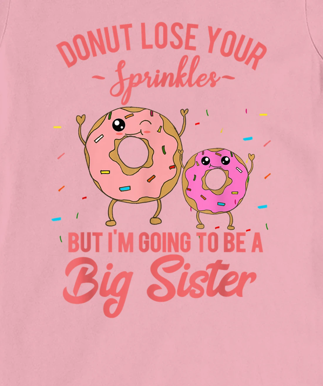 Womens I'm Going to be a Big Sister Pregnancy Baby Announcement T-Shirt, Kid T-Shirt and Women T-Shirt