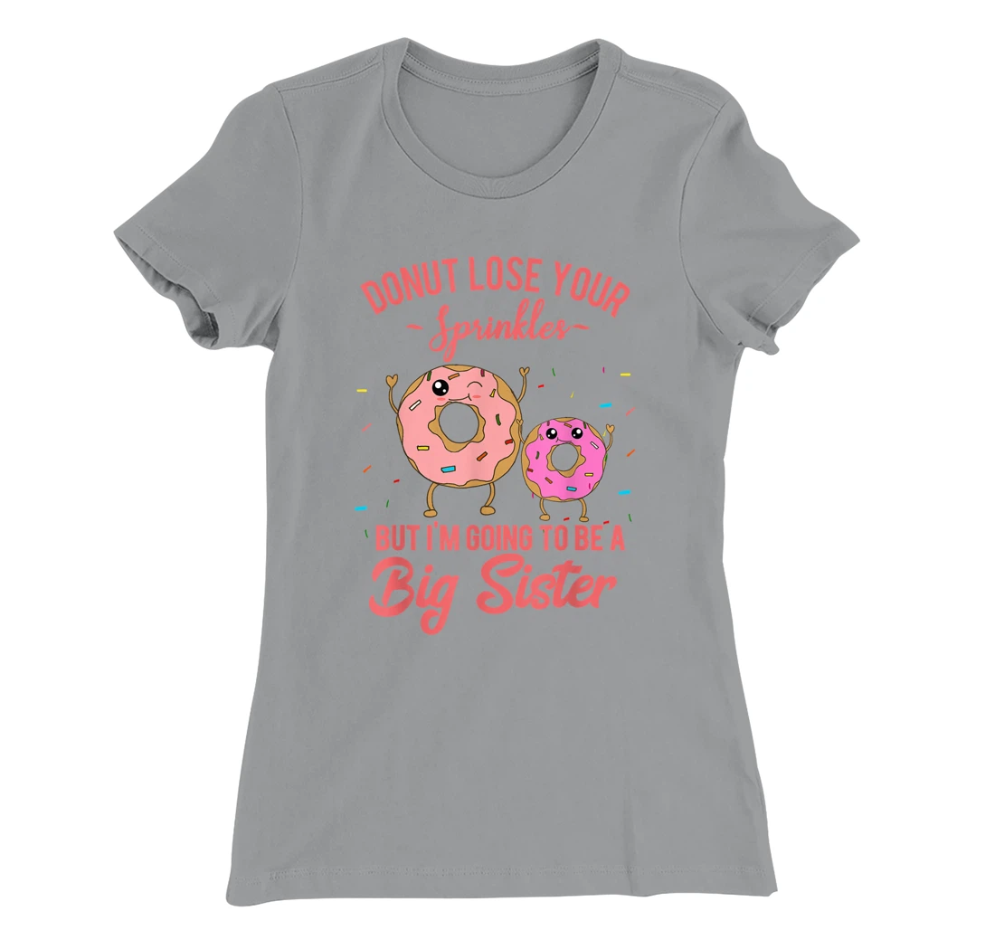 Womens I'm Going to be a Big Sister Pregnancy Baby Announcement T-Shirt, Kid T-Shirt and Women T-Shirt