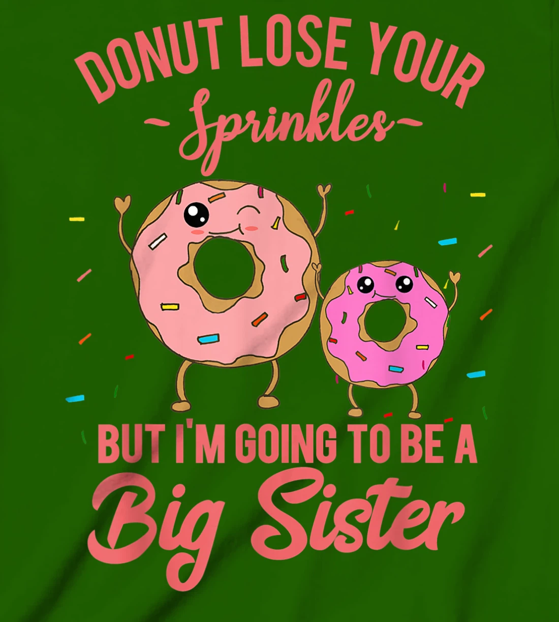 Womens I'm Going to be a Big Sister Pregnancy Baby Announcement T-Shirt, Kid T-Shirt and Women T-Shirt