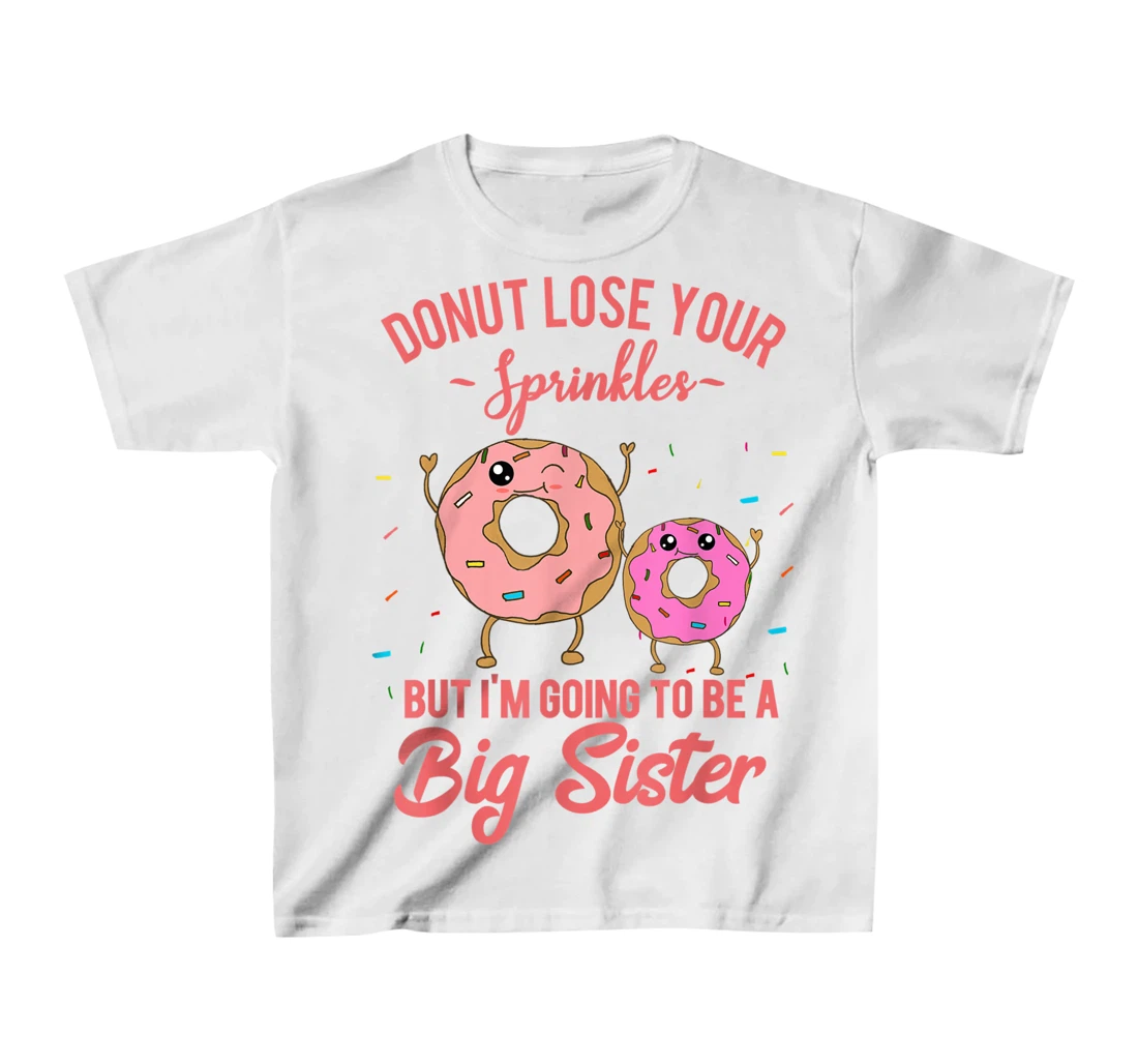 Womens I'm Going to be a Big Sister Pregnancy Baby Announcement T-Shirt, Kid T-Shirt and Women T-Shirt