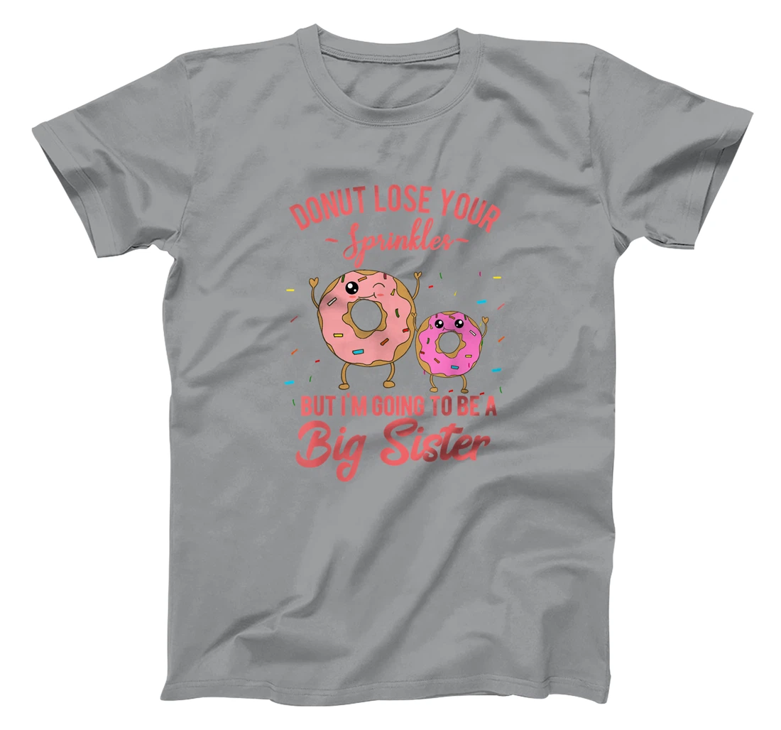 Womens I'm Going to be a Big Sister Pregnancy Baby Announcement T-Shirt, Kid T-Shirt and Women T-Shirt