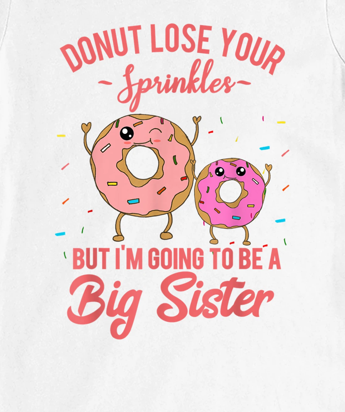 Womens I'm Going to be a Big Sister Pregnancy Baby Announcement T-Shirt, Kid T-Shirt and Women T-Shirt