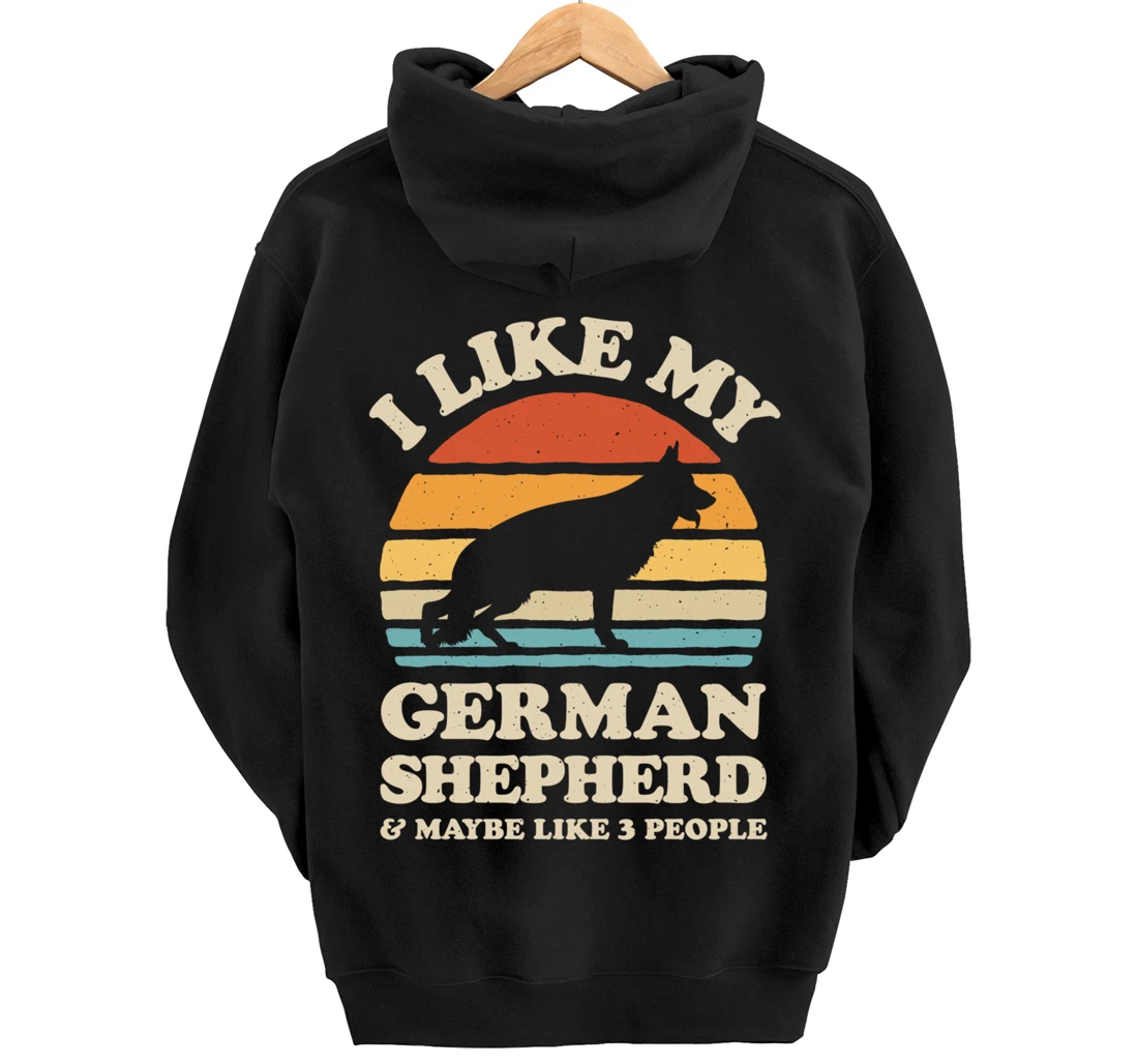 I Like My German Shepherd And Maybe Like 3 People Dog Retro Pullover Hoodie