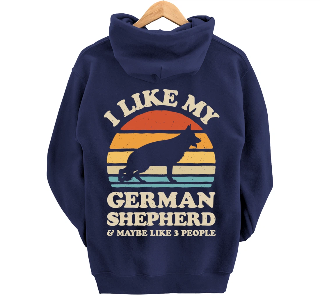 I Like My German Shepherd And Maybe Like 3 People Dog Retro Pullover Hoodie