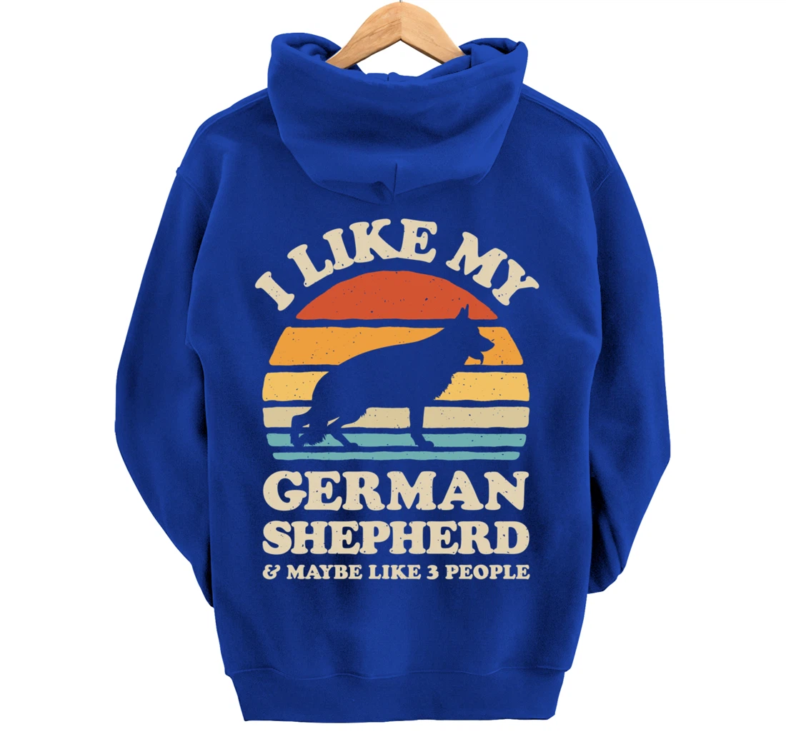 I Like My German Shepherd And Maybe Like 3 People Dog Retro Pullover Hoodie