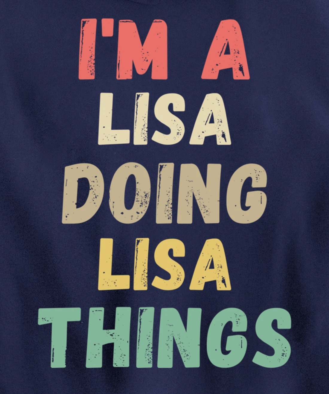 I'm A Lisa Doing Lisa Things Funny Chritmas Pullover Hoodie