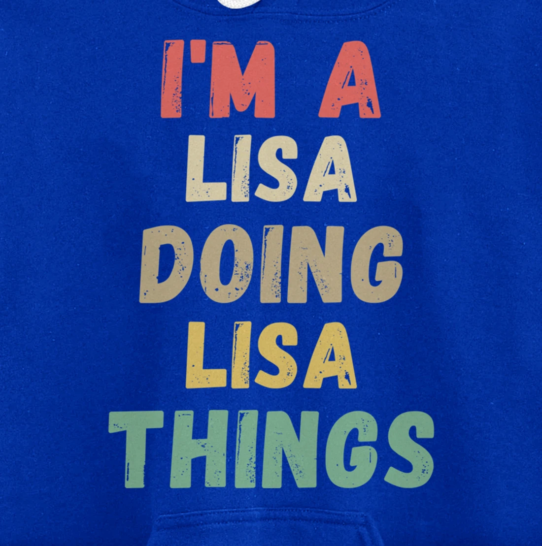 I'm A Lisa Doing Lisa Things Funny Chritmas Pullover Hoodie