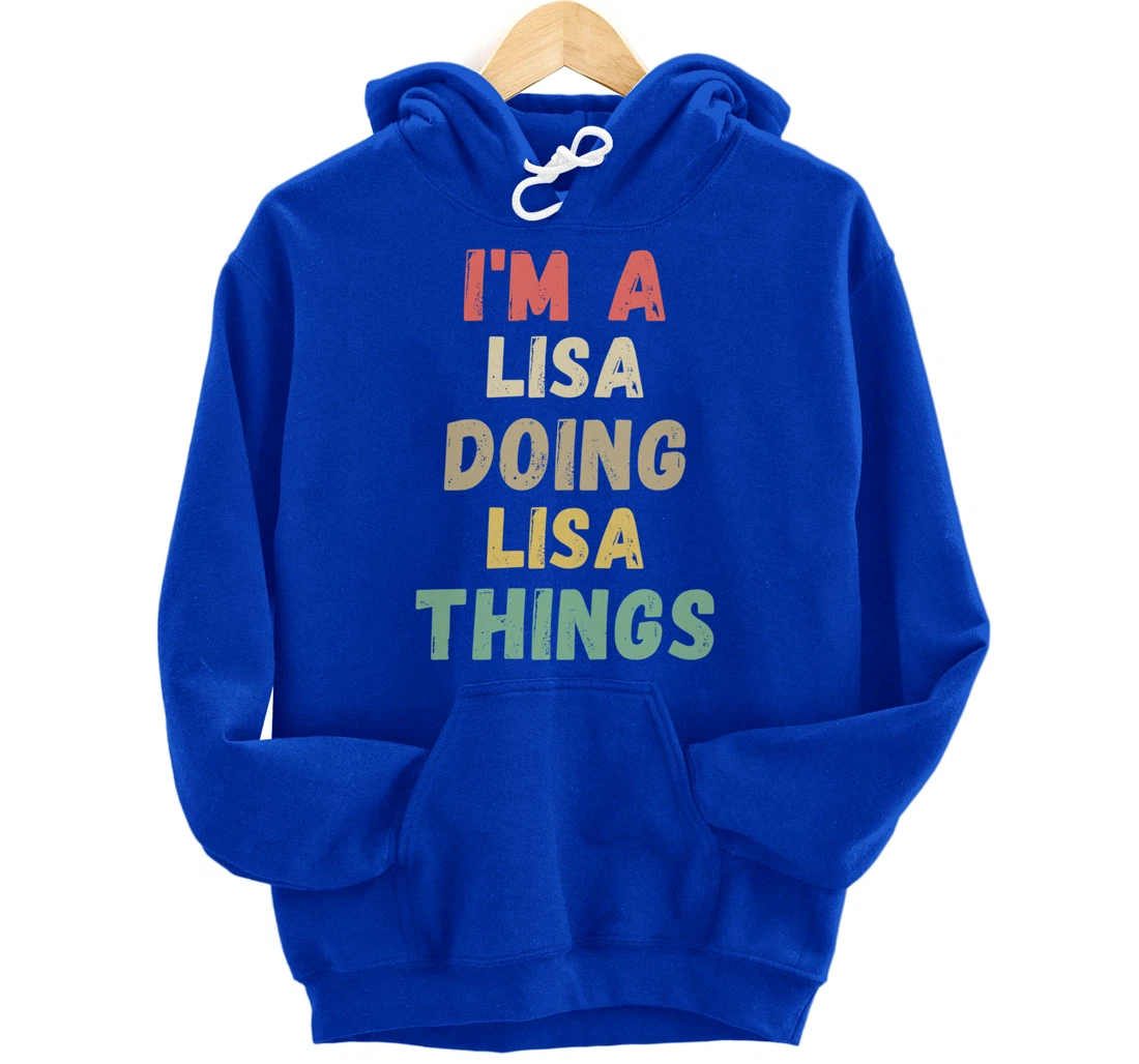 I'm A Lisa Doing Lisa Things Funny Chritmas Pullover Hoodie