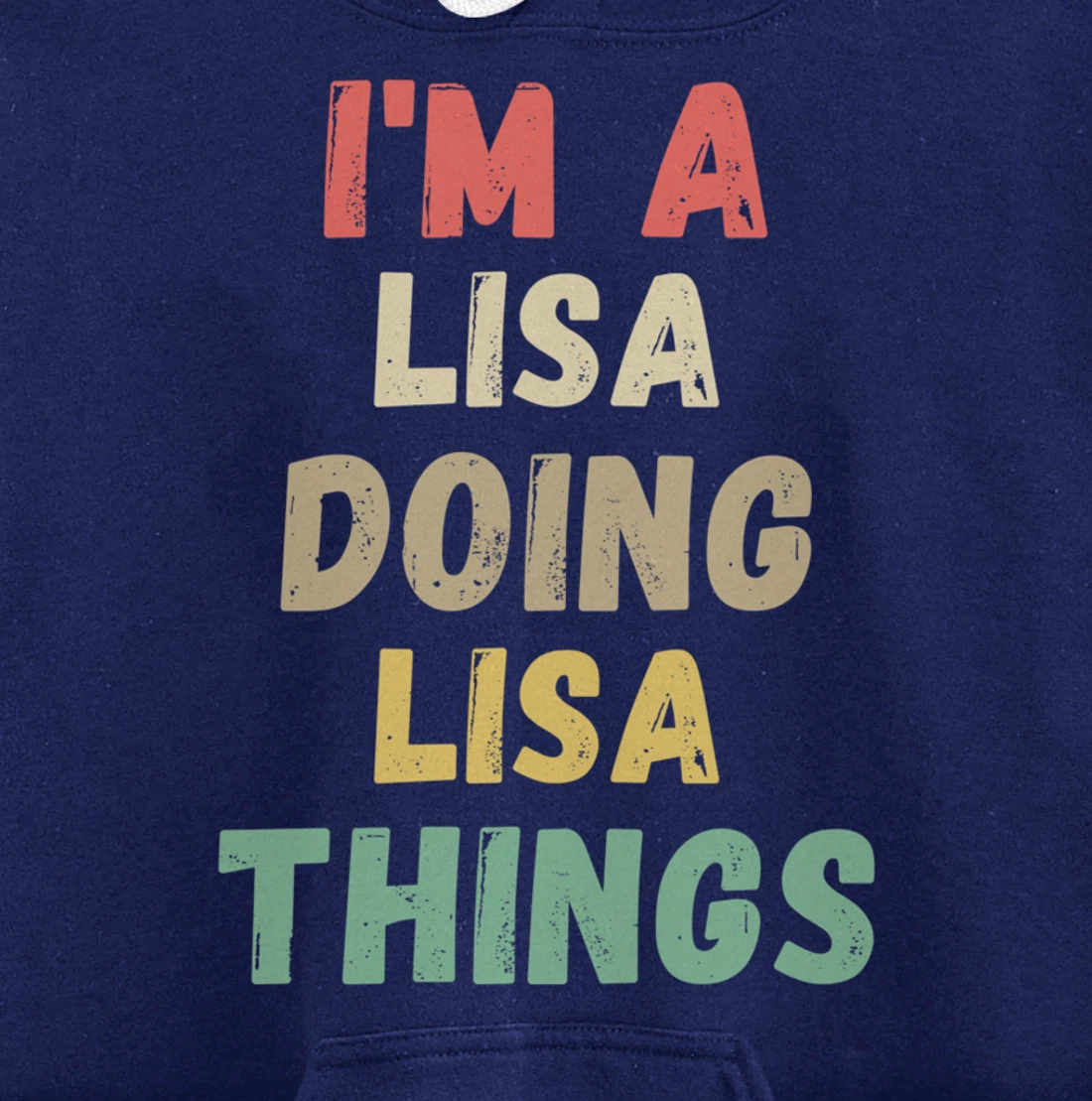 I'm A Lisa Doing Lisa Things Funny Chritmas Pullover Hoodie