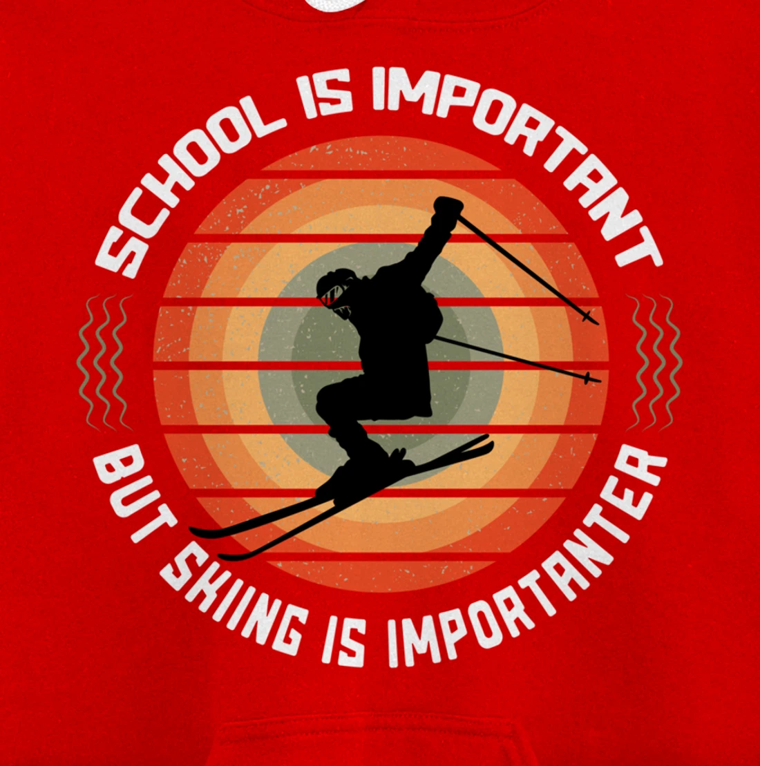 School Is Important But Skiing Is Importanter Funny Skiing Pullover Hoodie