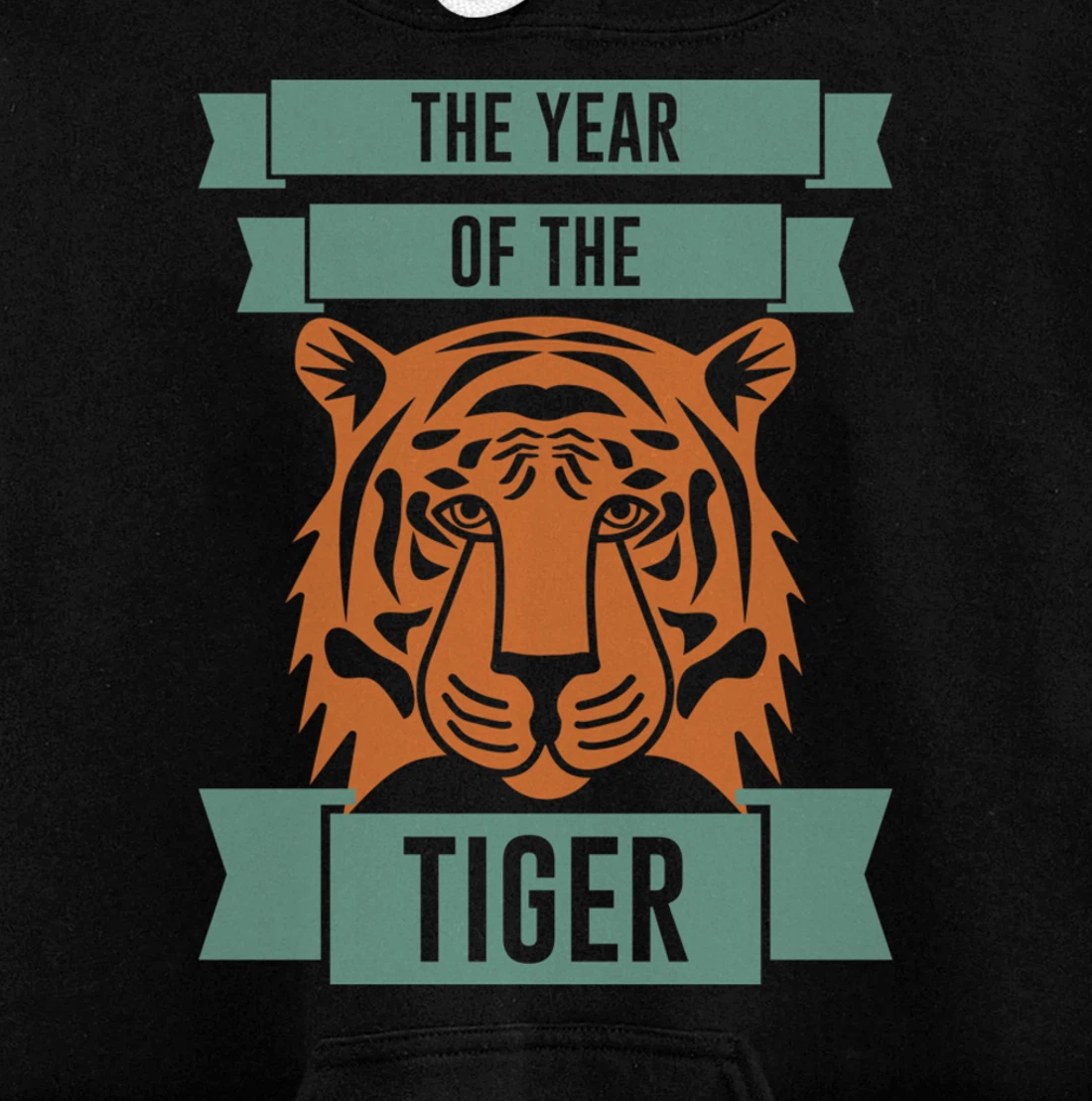 The Year Of The Tiger - Chinese Zodiac & Celebrate New Year Pullover Hoodie