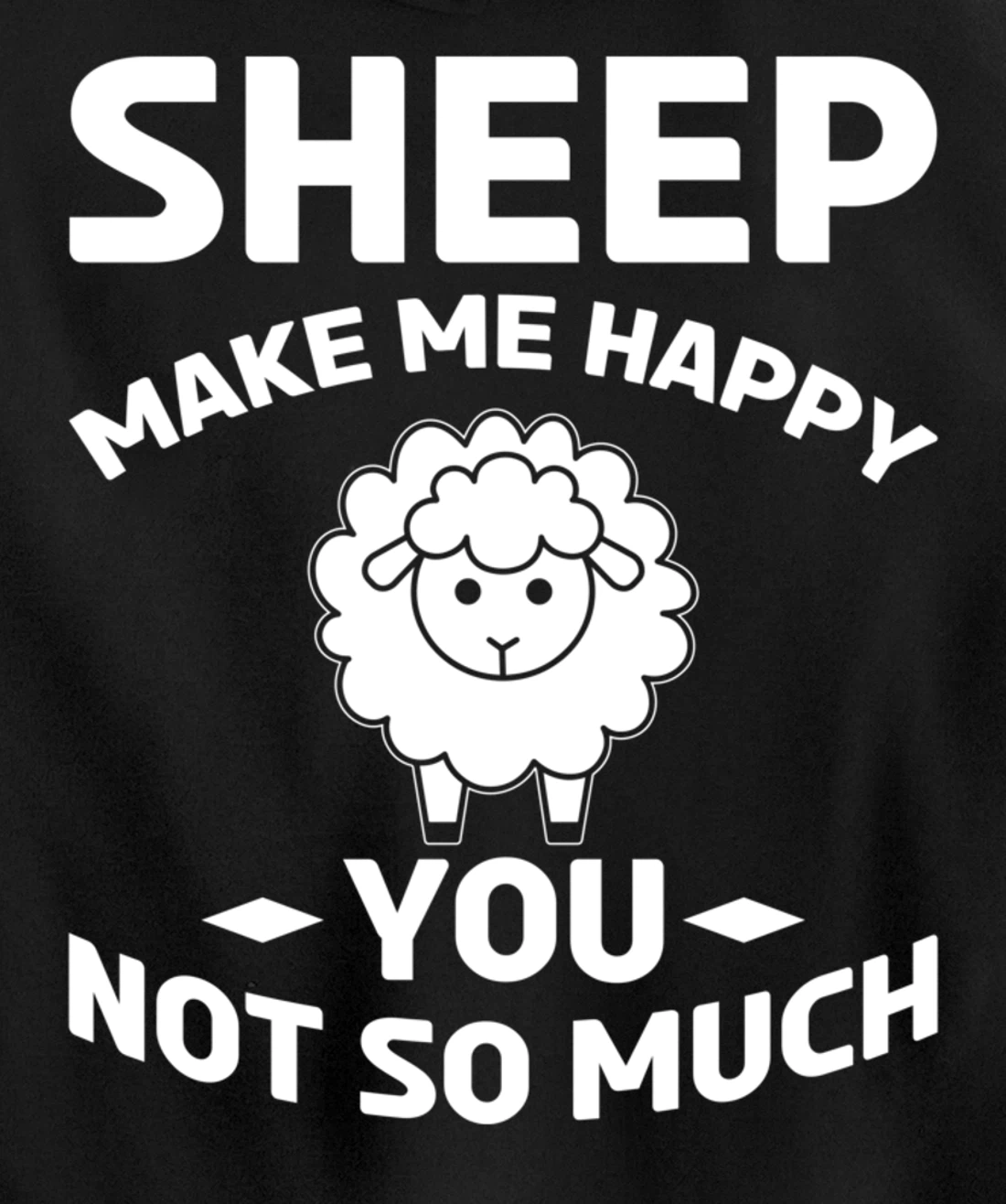 Farm Animals Sheep Make Me Happy Pullover Hoodie