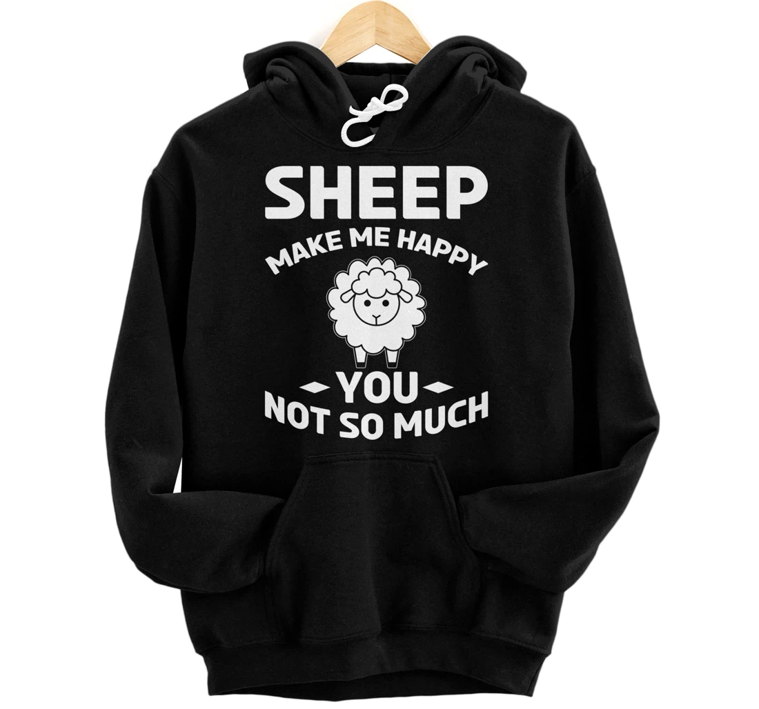 Farm Animals Sheep Make Me Happy Pullover Hoodie