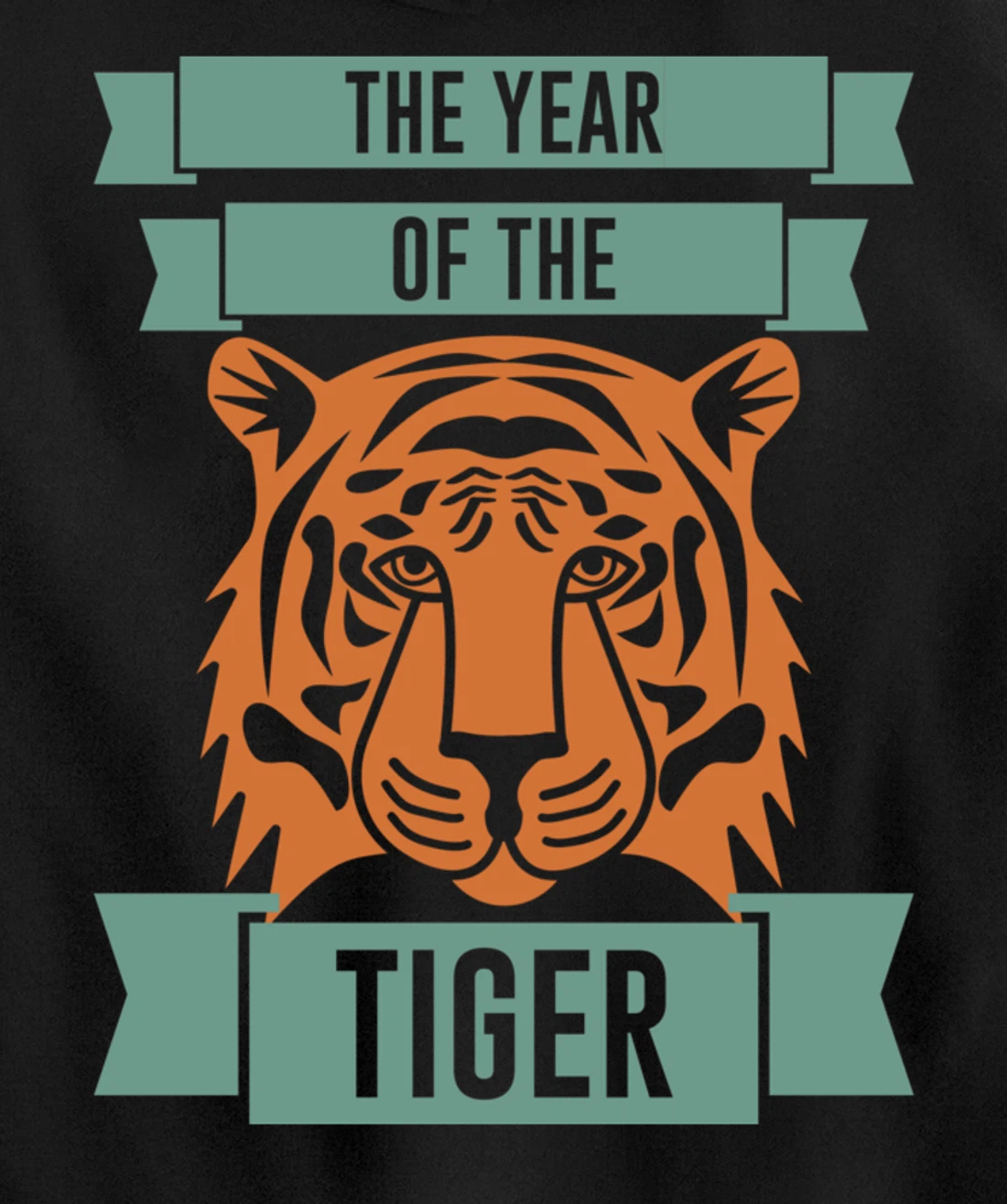 The Year Of The Tiger - Chinese Zodiac & Celebrate New Year Pullover Hoodie