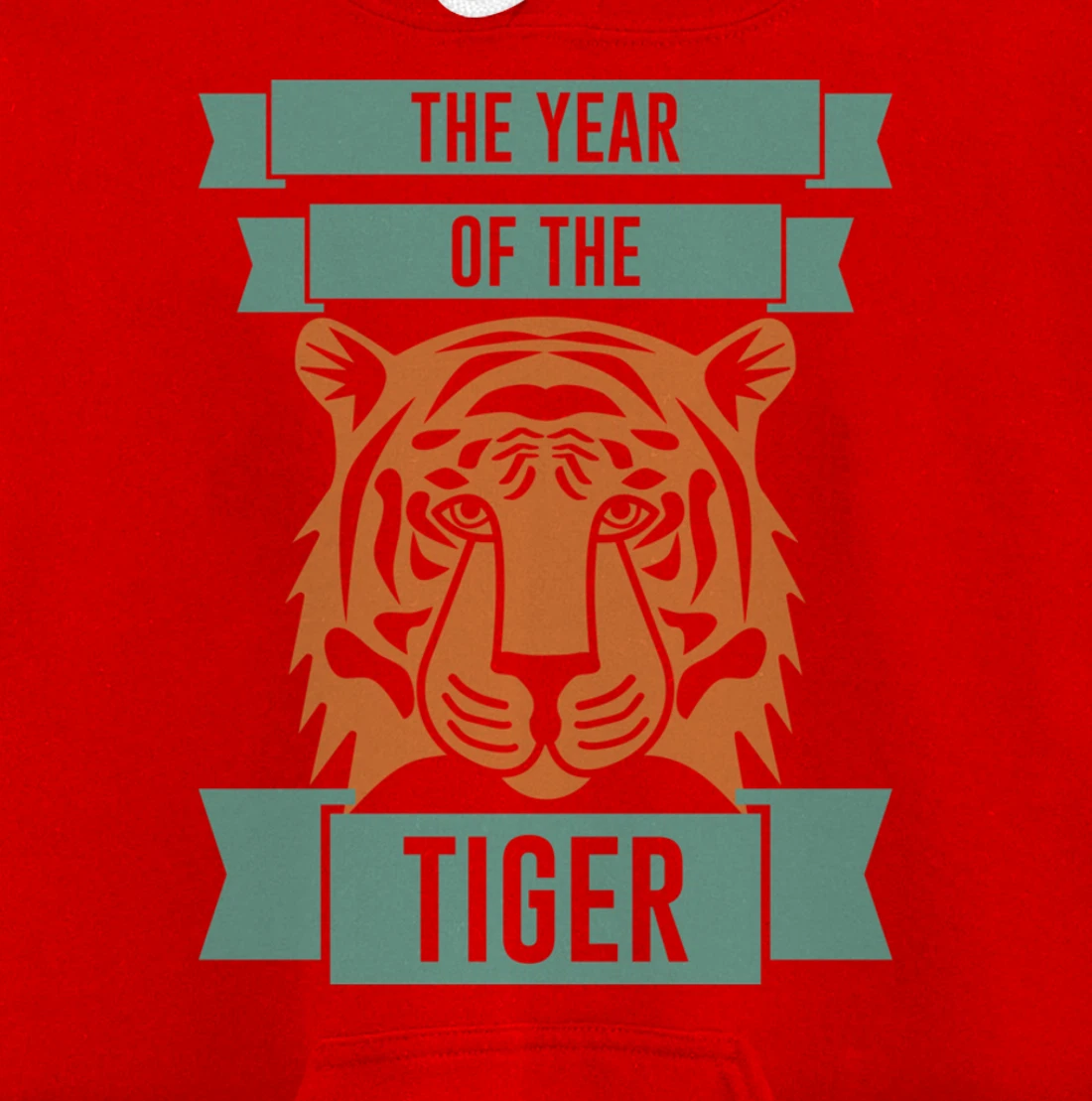 The Year Of The Tiger - Chinese Zodiac & Celebrate New Year Pullover Hoodie