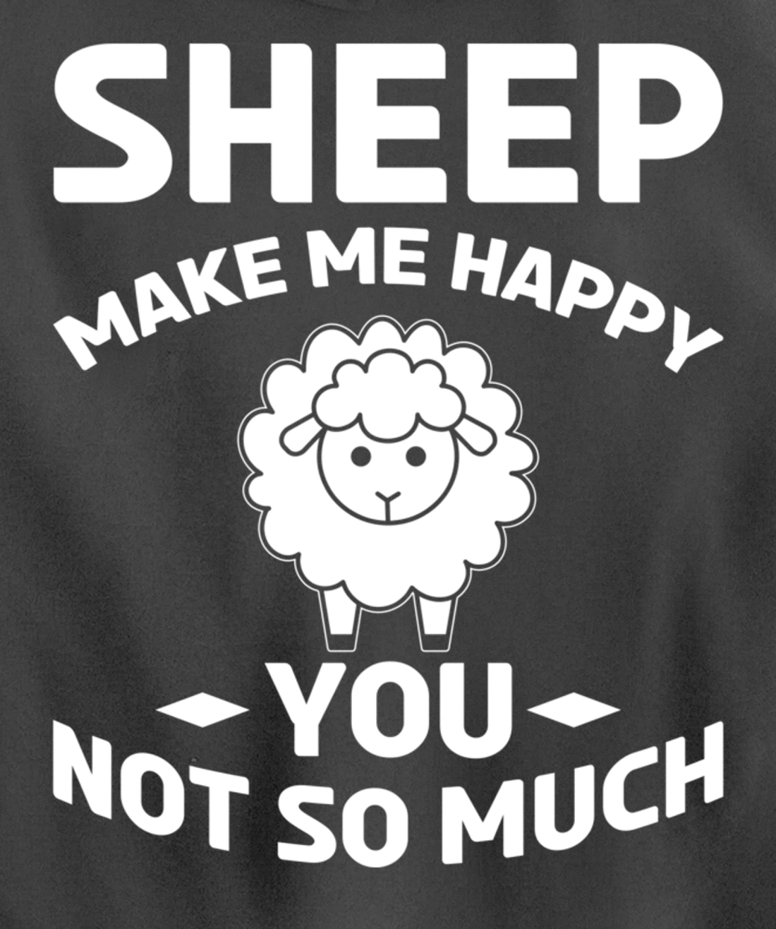 Farm Animals Sheep Make Me Happy Pullover Hoodie