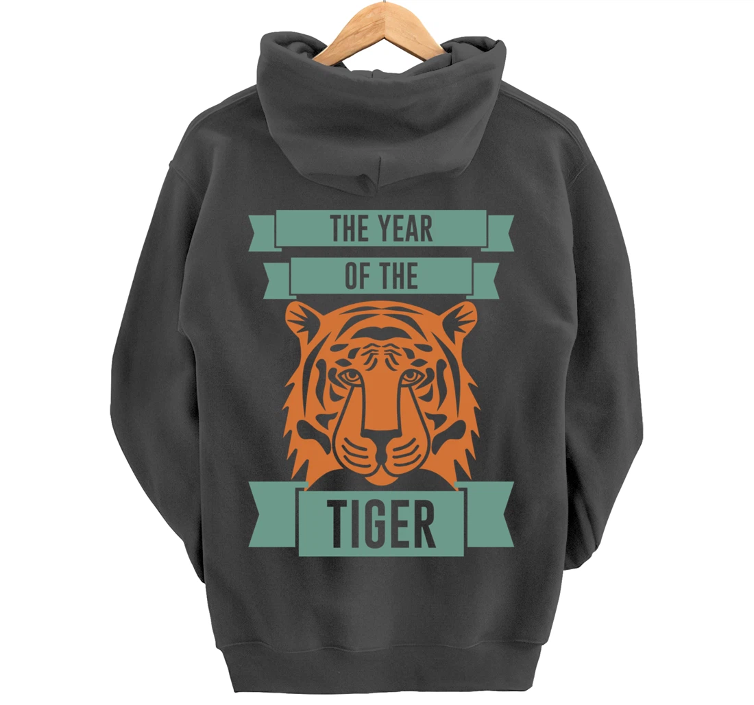The Year Of The Tiger - Chinese Zodiac & Celebrate New Year Pullover Hoodie