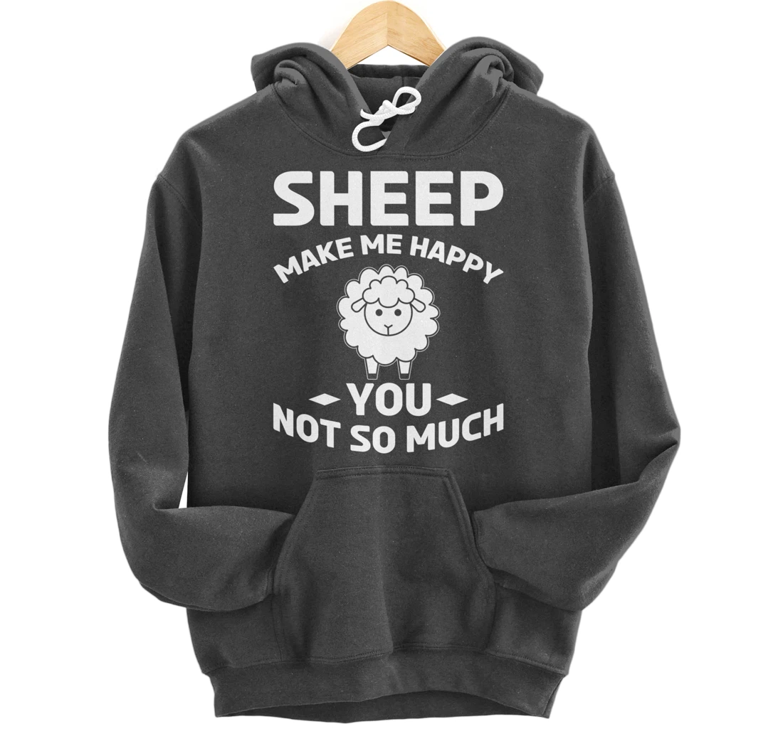 Farm Animals Sheep Make Me Happy Pullover Hoodie