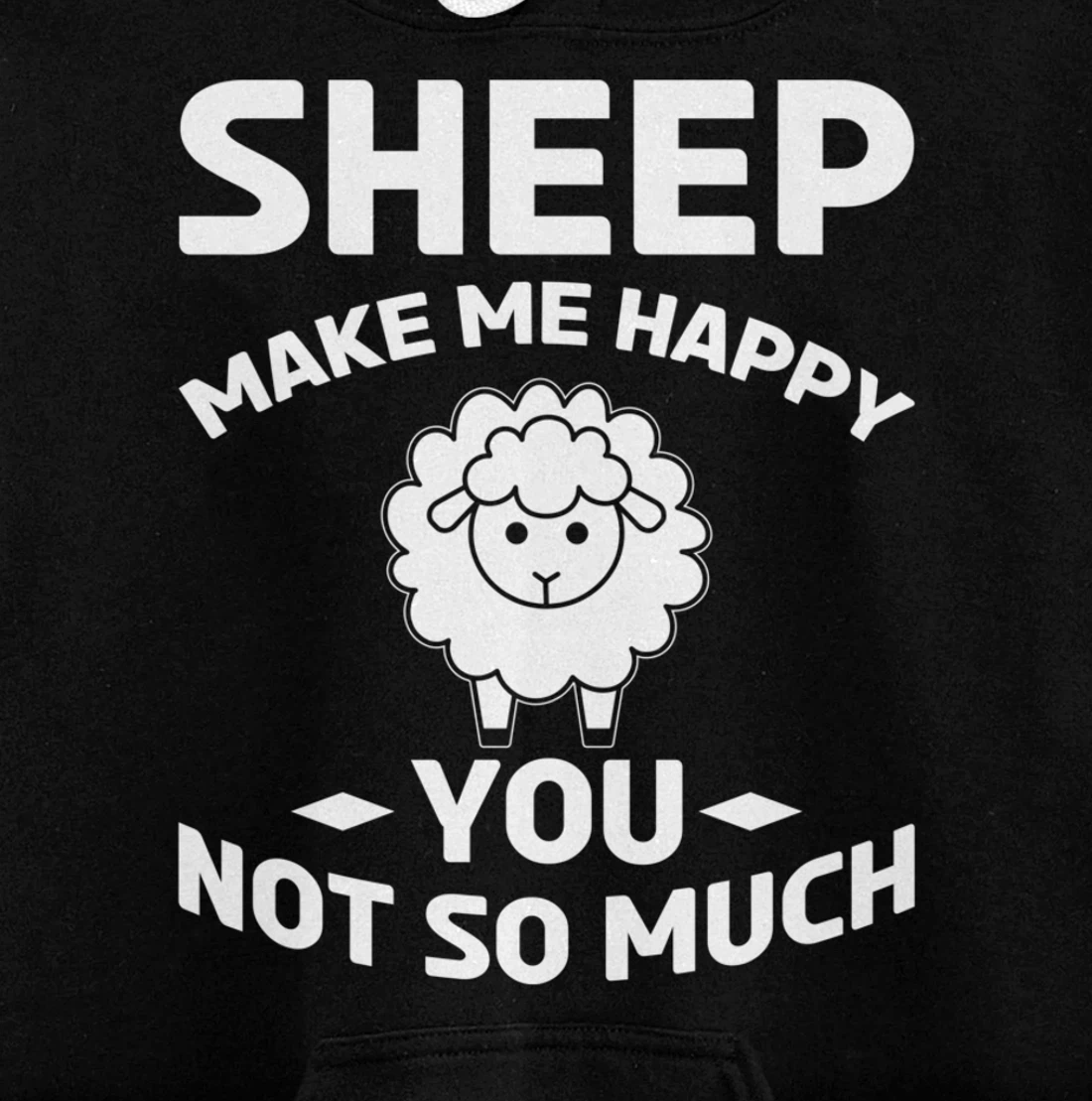 Farm Animals Sheep Make Me Happy Pullover Hoodie