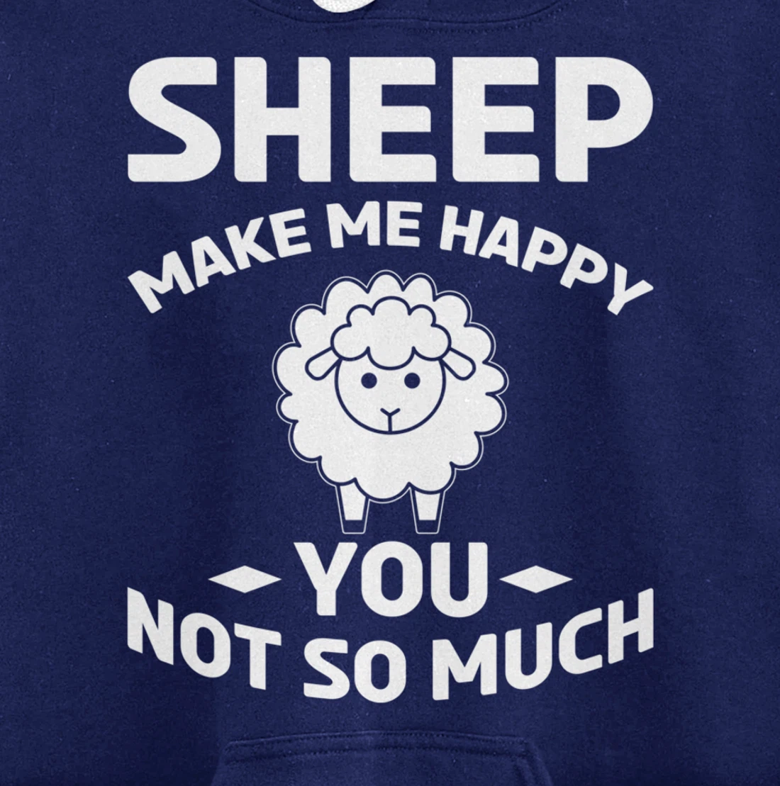 Farm Animals Sheep Make Me Happy Pullover Hoodie
