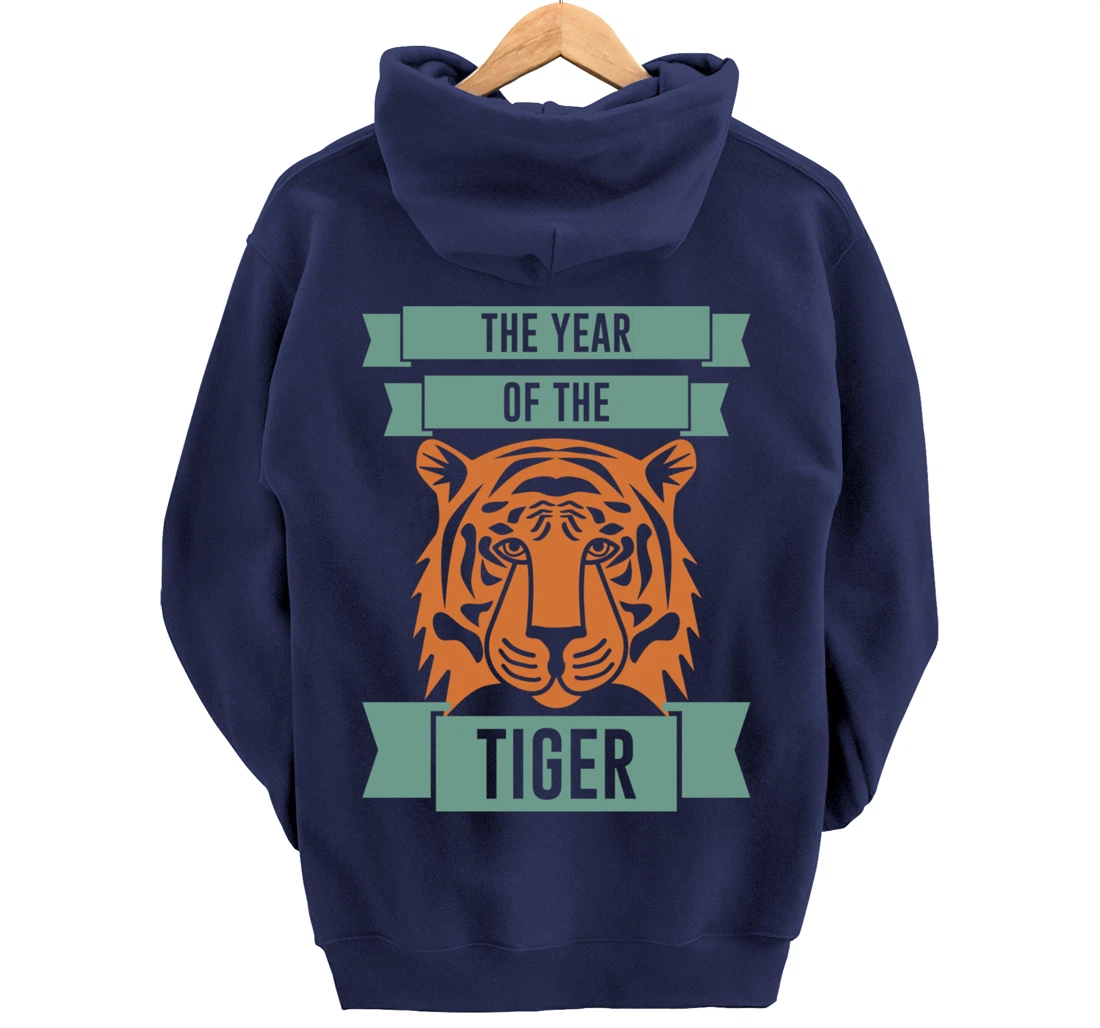 The Year Of The Tiger - Chinese Zodiac & Celebrate New Year Pullover Hoodie
