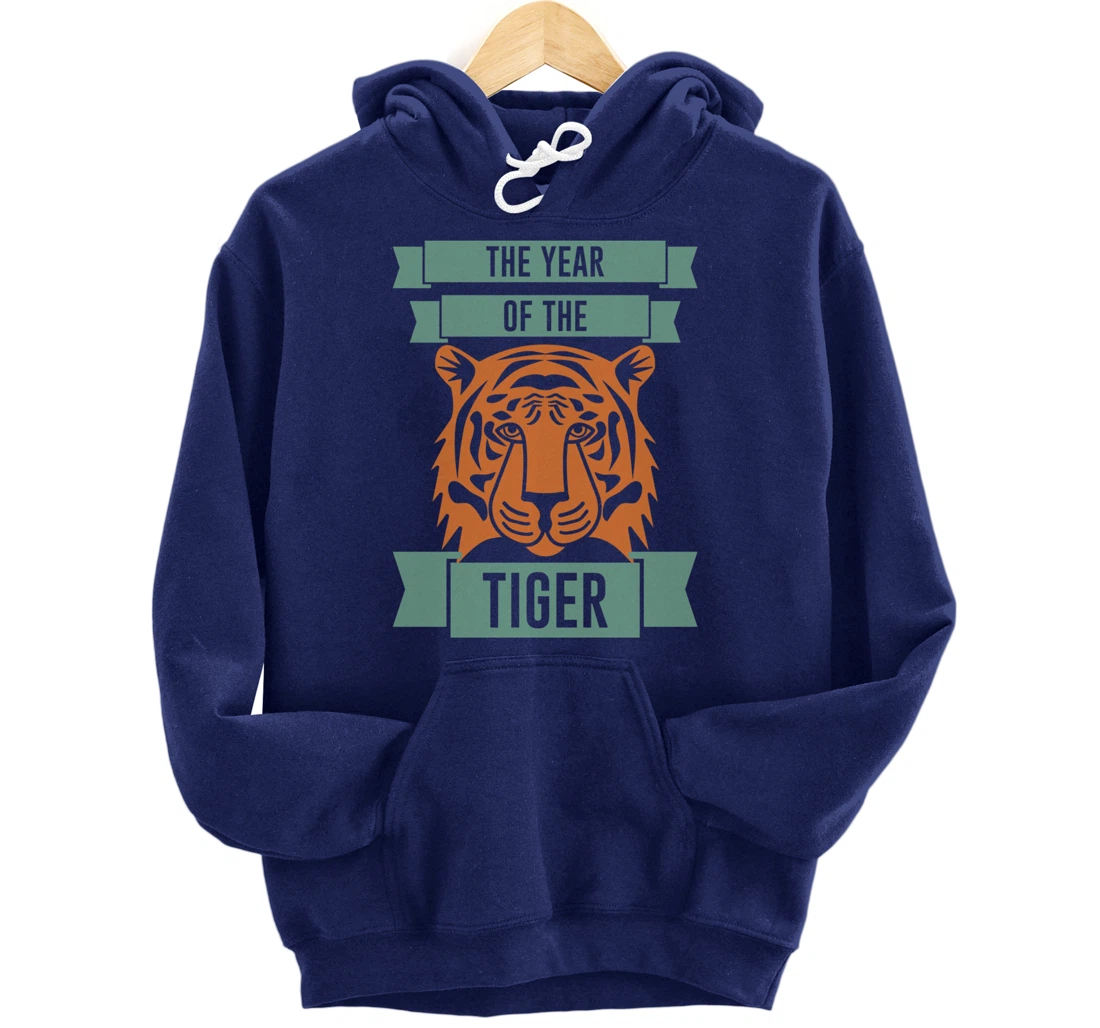 The Year Of The Tiger - Chinese Zodiac & Celebrate New Year Pullover Hoodie