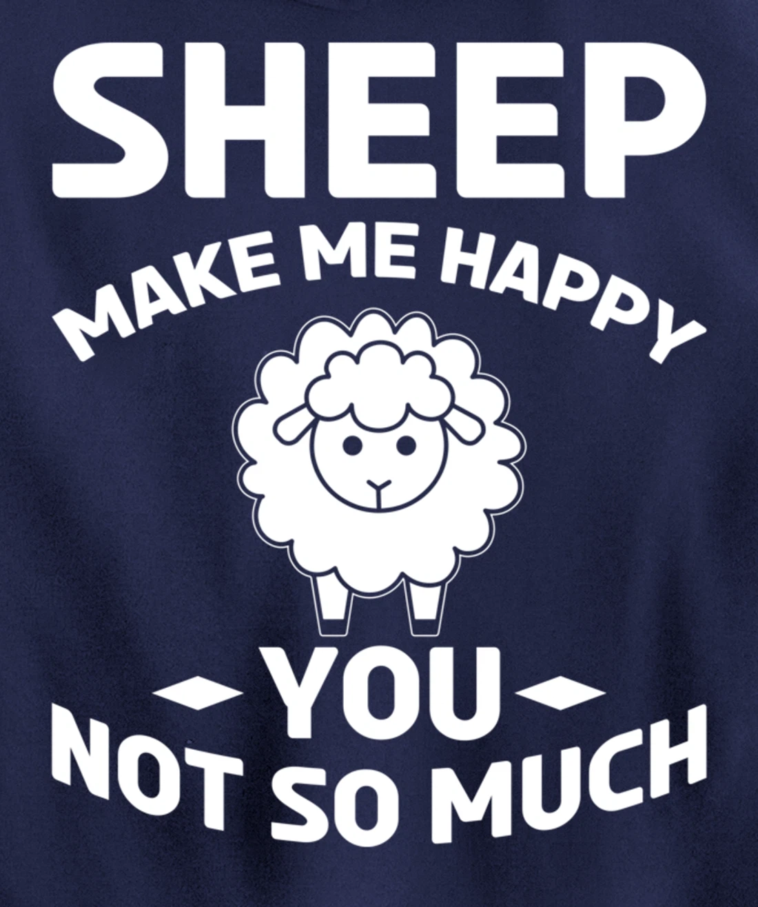 Farm Animals Sheep Make Me Happy Pullover Hoodie