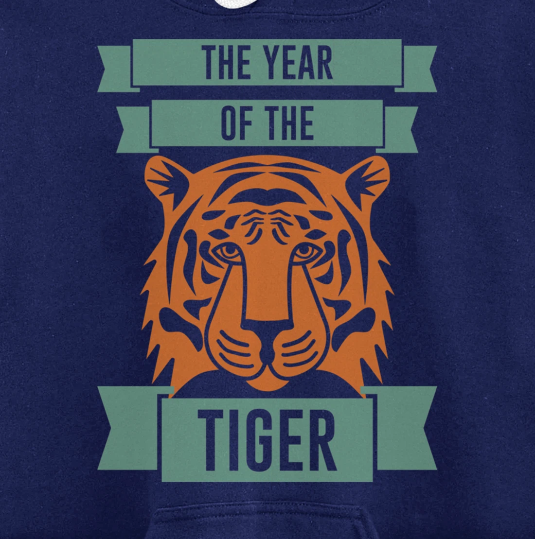 The Year Of The Tiger - Chinese Zodiac & Celebrate New Year Pullover Hoodie