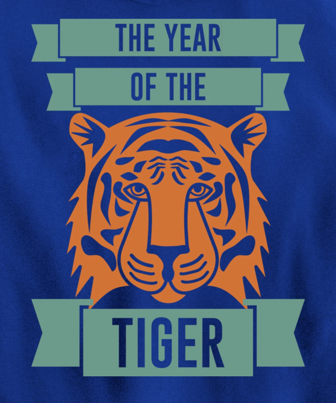 The Year Of The Tiger - Chinese Zodiac & Celebrate New Year Pullover Hoodie