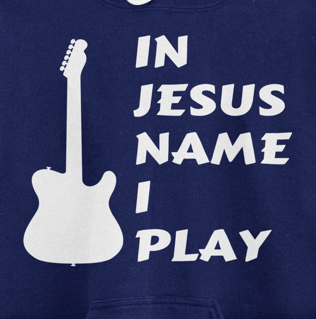 In Jesus Name I Play Guitar Christian Faith Religious Pullover Hoodie