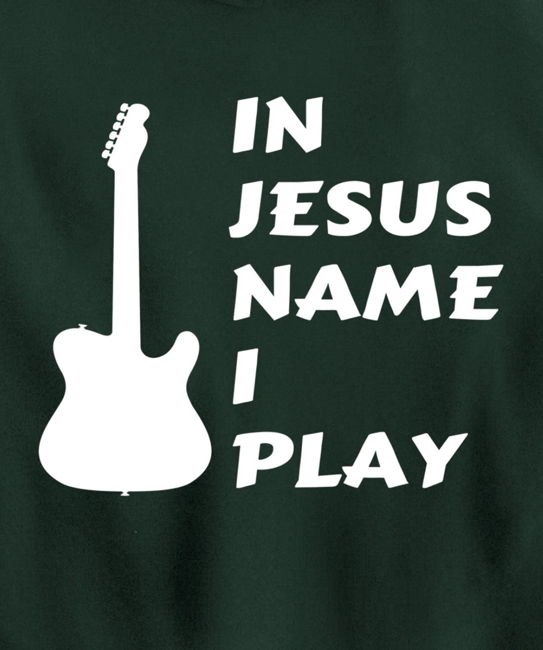 In Jesus Name I Play Guitar Christian Faith Religious Pullover Hoodie
