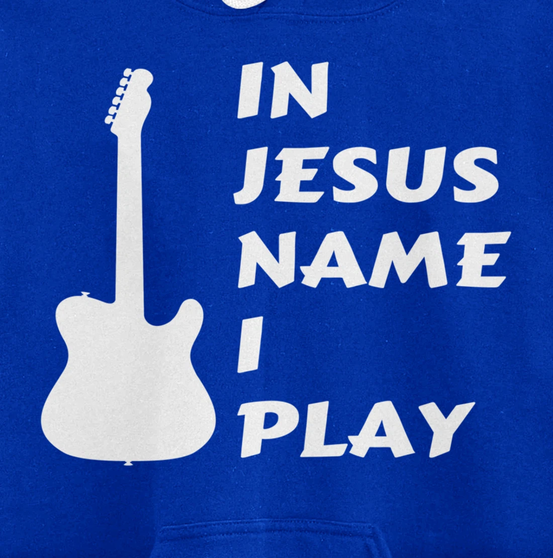 In Jesus Name I Play Guitar Christian Faith Religious Pullover Hoodie